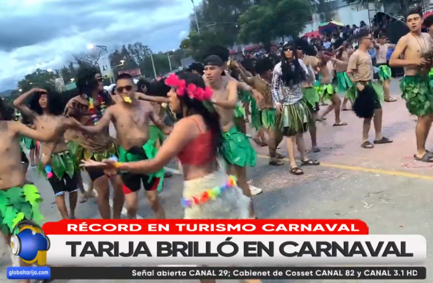 BALANCE DEL CARNAVAL CONSOLIDA A TARIJA COMO CENTRO DEL TURISMO NACIONAL
