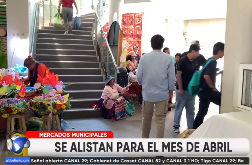 TRAS EL CARNAVAL MERCADOS SE PREPARARÁN PARA ABRIL EN TARIJA